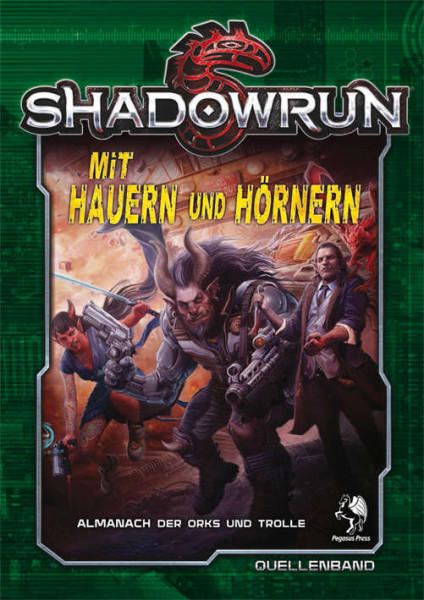 Shadowrun: Mit Hauern und Hörnern (Hardcover)
