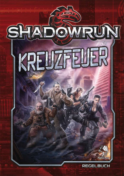 Shadowrun: Kreuzfeuer (Hardcover)